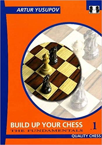 Yusupov's Build Up Your Chess