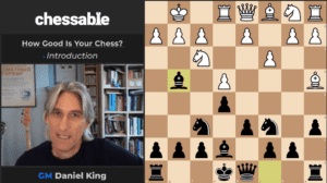 How Good is Your Chess?