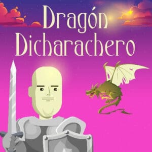 Dragón Dicharachero