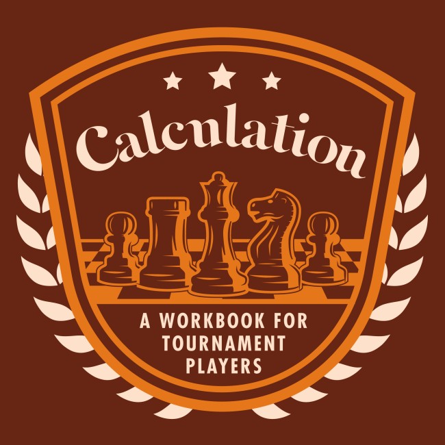 Image of Calculation: A Workbook for Tournament Players