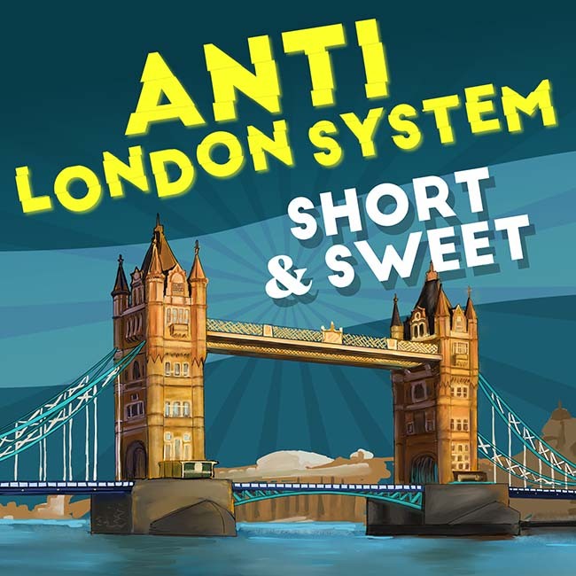 Image of Short & Sweet: Anti-London System