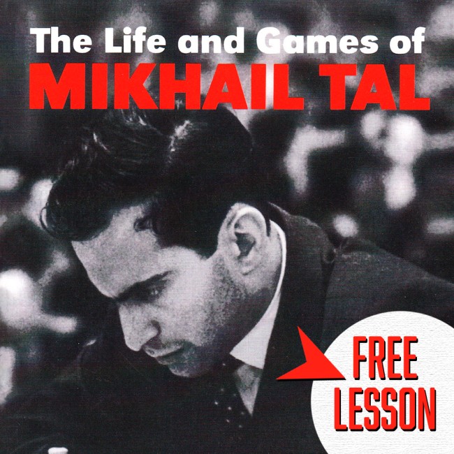 Image of Free Lesson: The Life and Games of Mikhail Tal