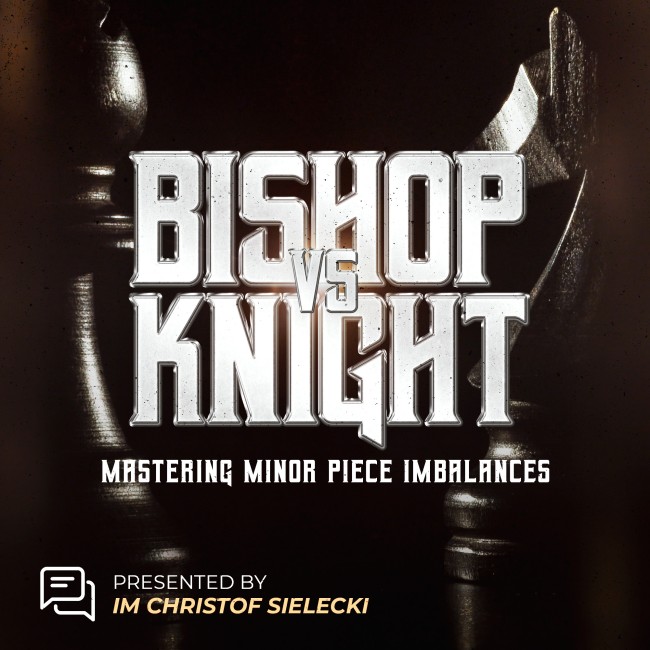 Image of Bishop vs. Knight: Mastering Minor Piece Imbalances