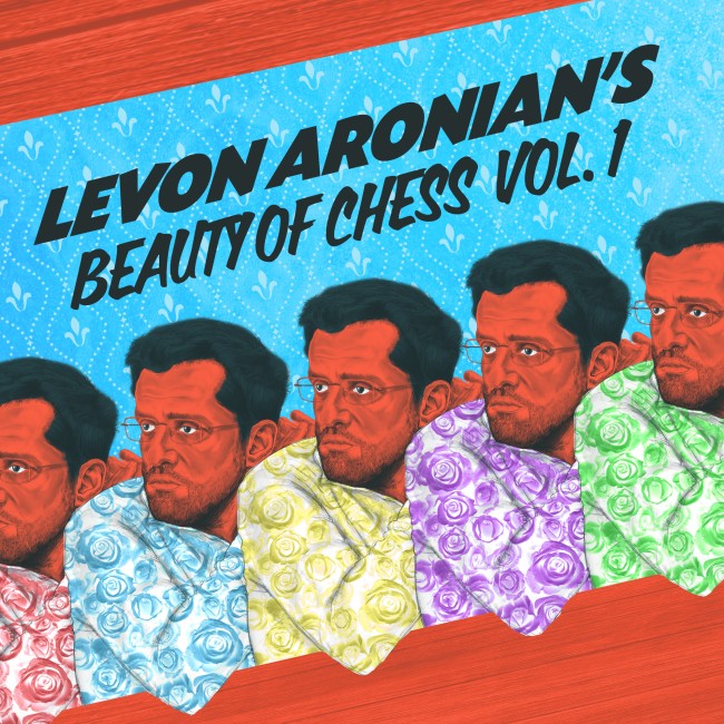 Levon Aronian’s Beauty of Chess - Vol. 1