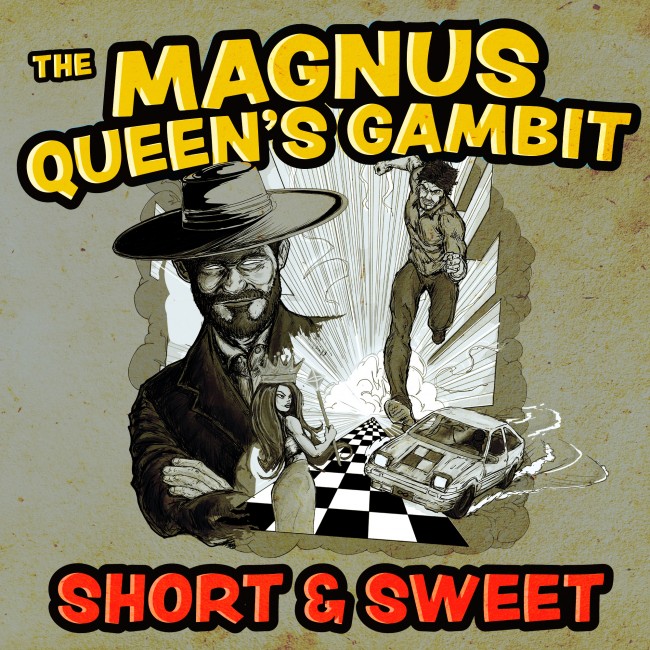 Image of Short & Sweet: The Magnus Queen's Gambit