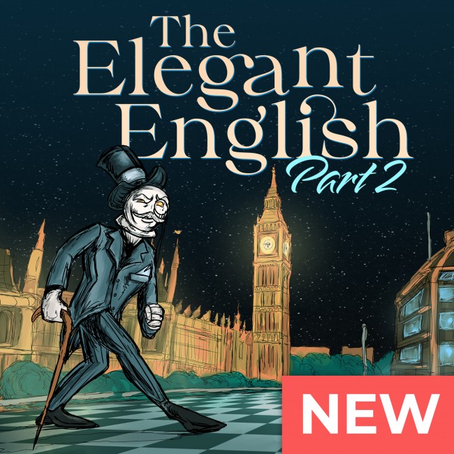 The Elegant English - Part 2