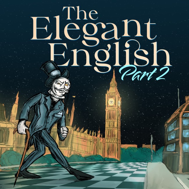 Image of The Elegant English - Part 2