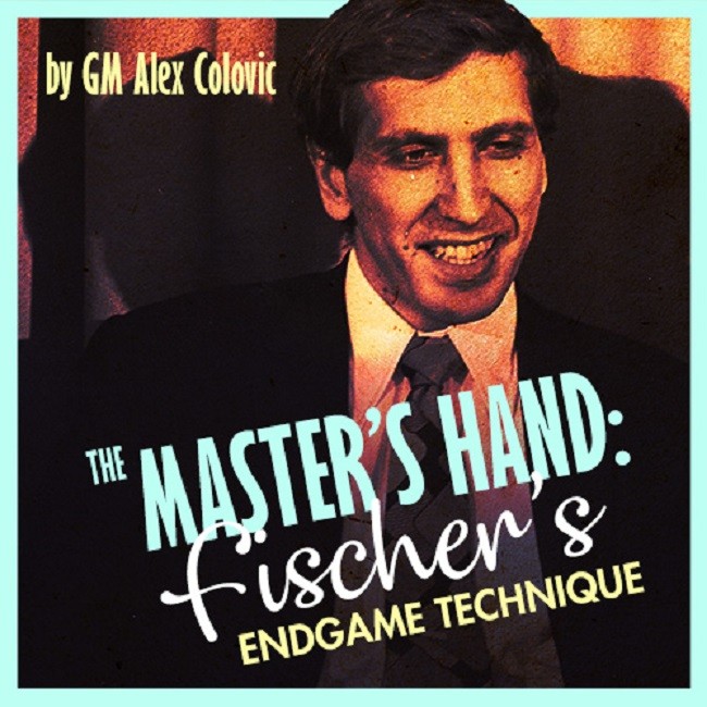 Image of The Master's Hand: Fischer's Endgame Technique