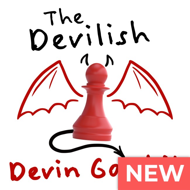 The Devilish Devin Gambit