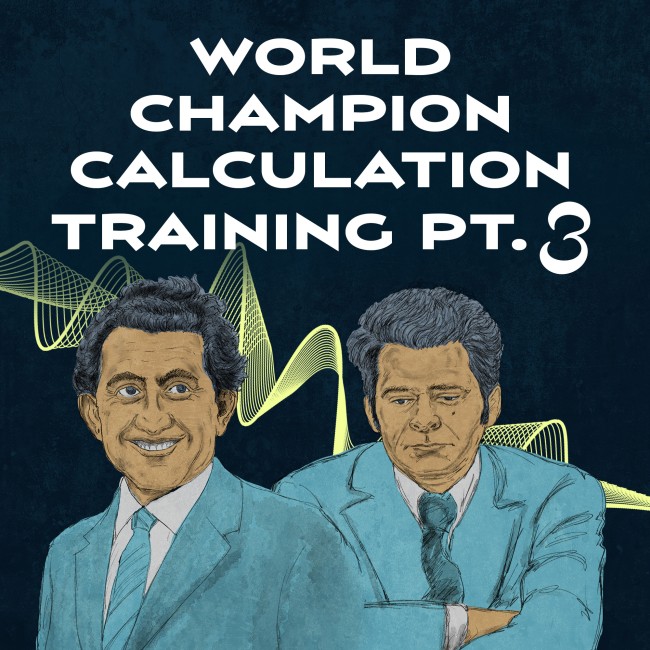 Image of World Champion Calculation Training - Part 3: Petrosian & Spassky