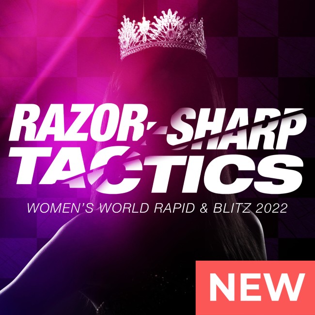 Razor-Sharp Tactics: Women’s World Rapid & Blitz 2022