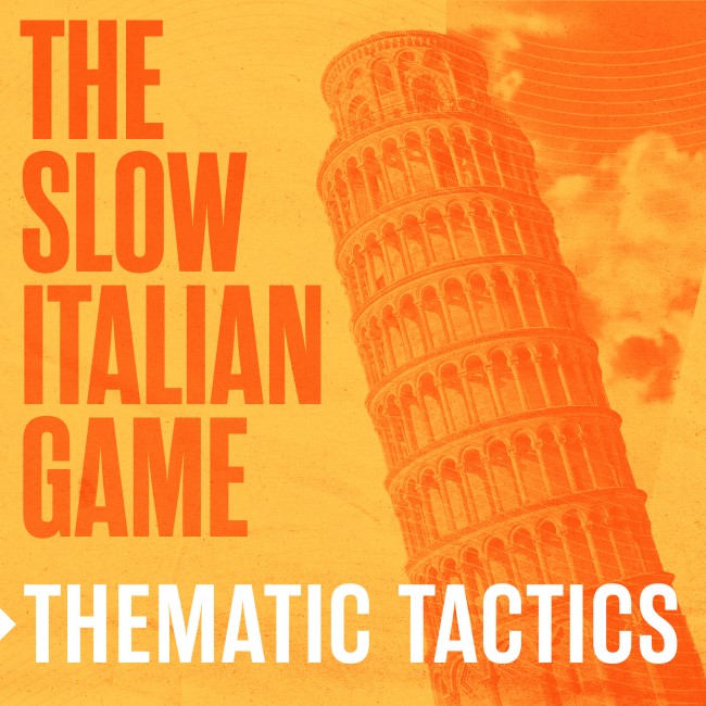 Image of Thematic Tactics: The Slow Italian Game