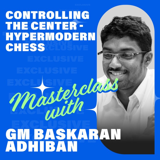 Image of Controlling the center - Hypermodern chess: Masterclass