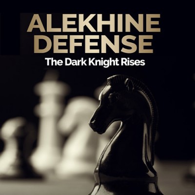 Image of Alekhine Defense - The Dark Knight Rises