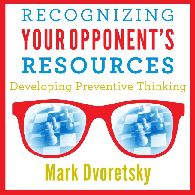 Image of Recognizing Your Opponent's Resources: Developing Preventive Thinking