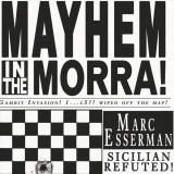 Mayhem In The Morra