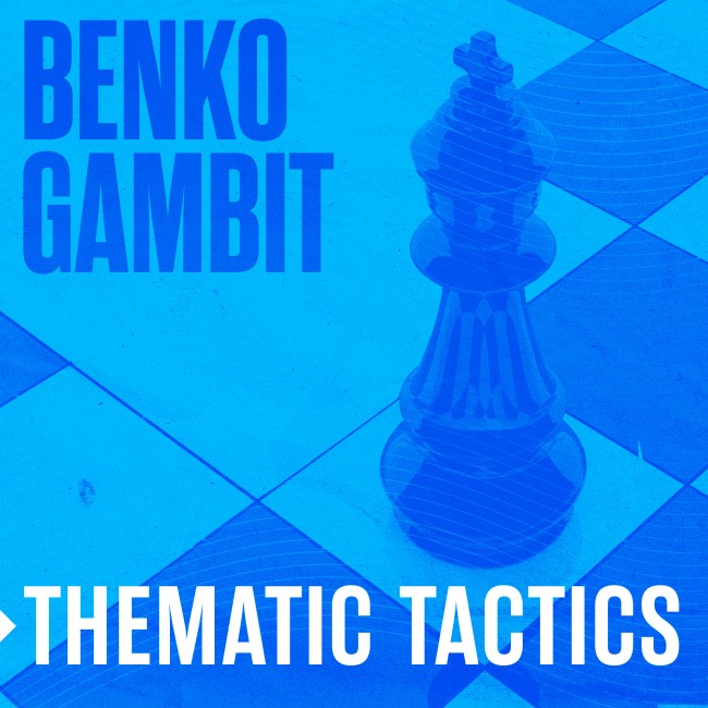 Image of Thematic Tactics: Benko Gambit
