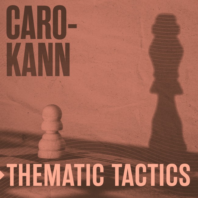 Image of Thematic Tactics: Caro-Kann