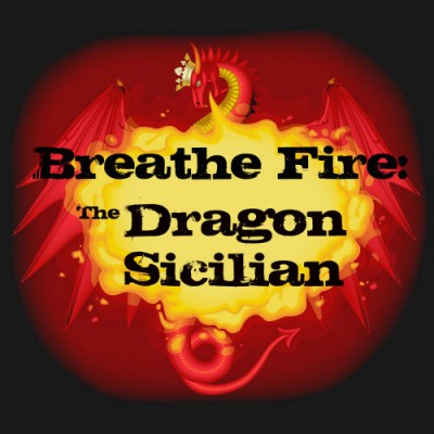 Image of Breathe Fire: The Dragon Sicilian
