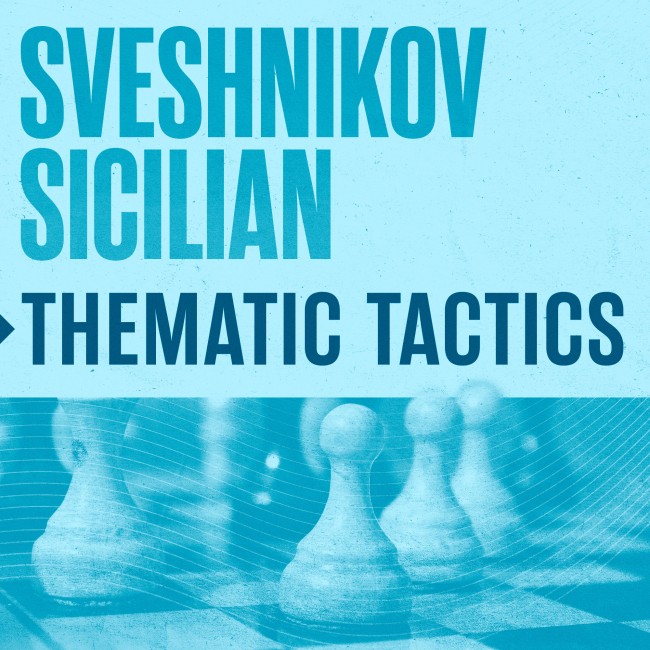 Image of Thematic Tactics: Sveshnikov Sicilian