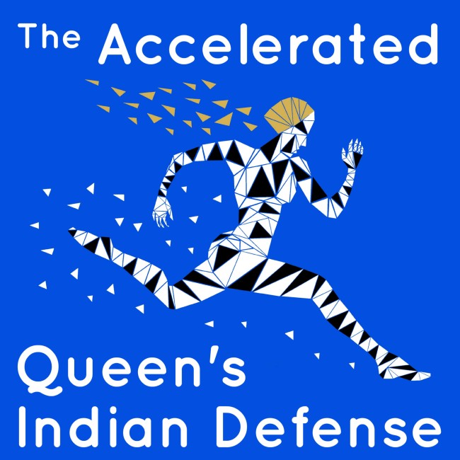 Image of The Accelerated Queen's Indian Defense - a full repertoire against 1. d4, 1. c4 and 1. Nf3