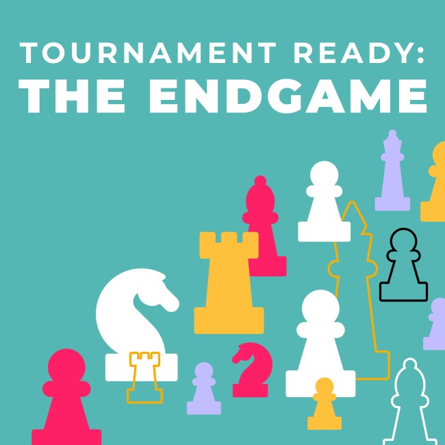 Image of Tournament Ready: The Endgame