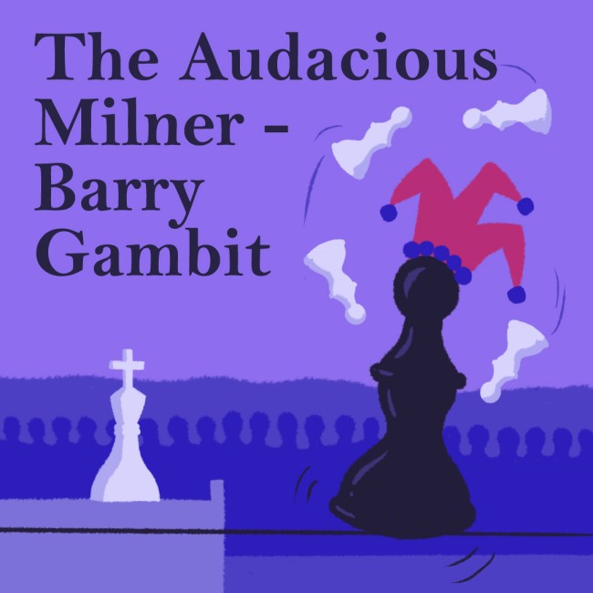 The Audacious Milner-Barry Gambit