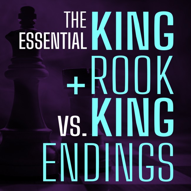 The Essential King + Rook vs. King Endings