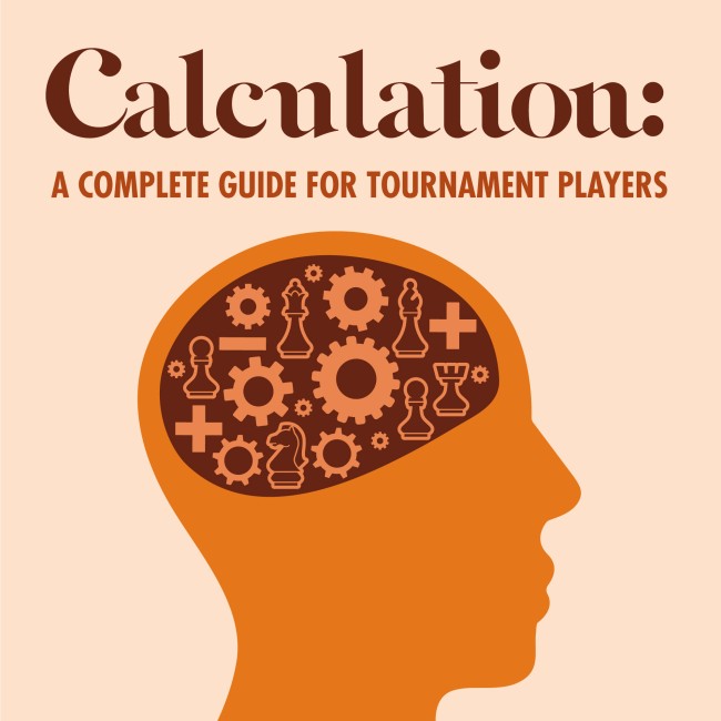 Image of Calculation: A Complete Guide for Tournament Players