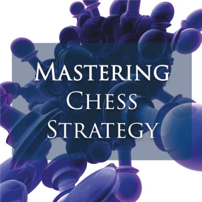 Image of Mastering Chess Strategy
