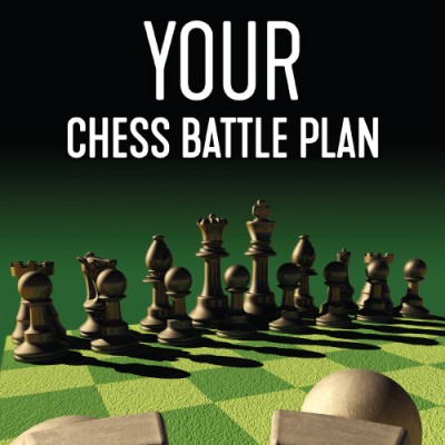 Your Chess Battle Plan