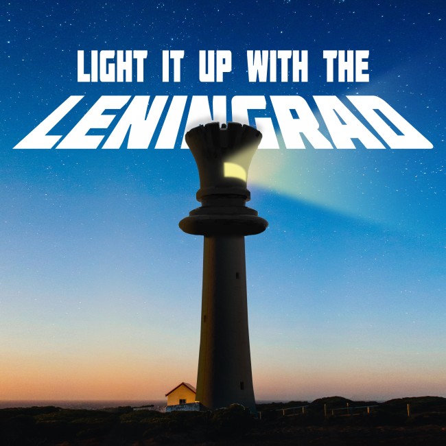 Light It Up With The Leningrad