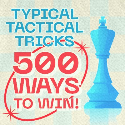 Image of Typical Tactical Tricks: 500 Ways To Win!