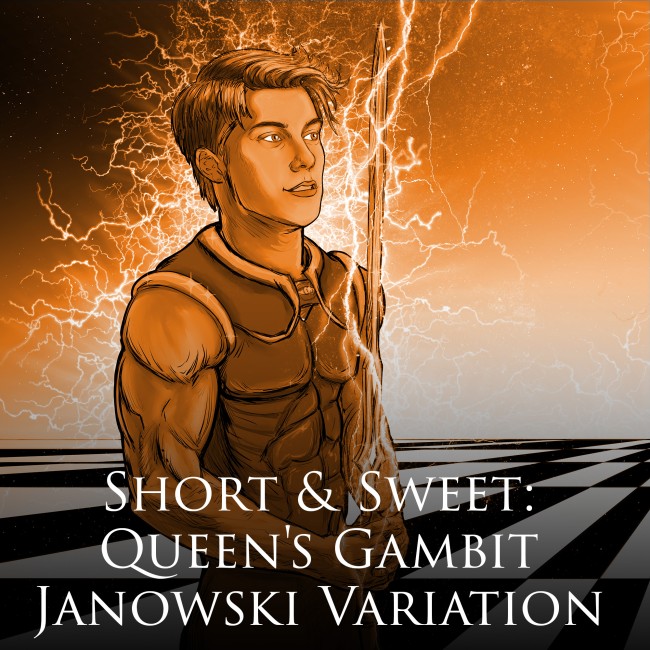 Short & Sweet: Queen's Gambit Janowski