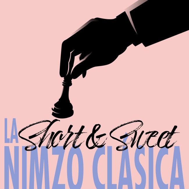 Image of Short & Sweet: La Nimzo Clásica