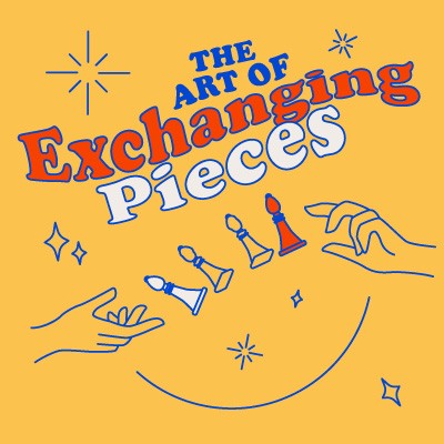 The Art of Exchanging Pieces