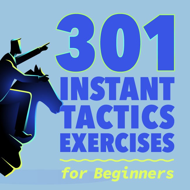 Winning at Chess: 301 Instant Tactics Exercises for Beginners