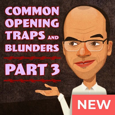 Image of Common Opening Traps and Blunders 1. e4: Part 3