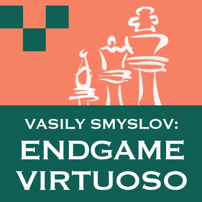 Image of Vasily Smyslov: Endgame Virtuoso