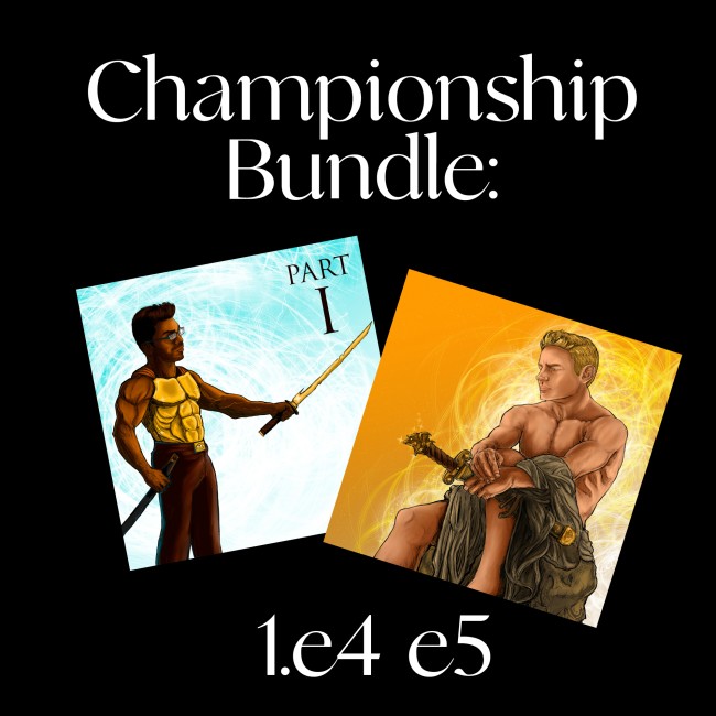 Championship's bundle: 1. e4 e5