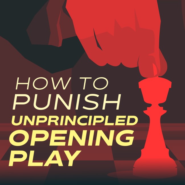 How to Punish Unprincipled Opening Play